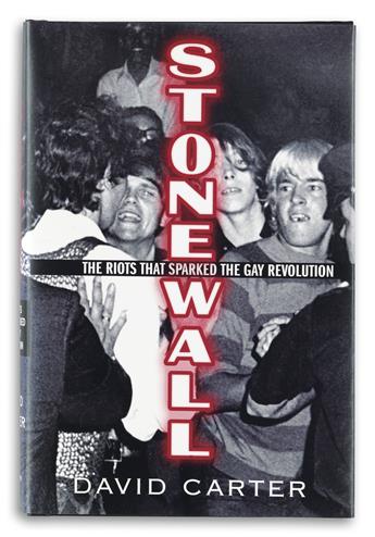 DAVID CARTER  Stonewall; the Riots that Sparked the Gay Revolution.